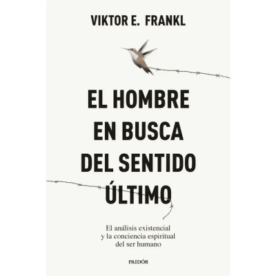 HOMBRE EN BUSCA DEL SENTIDO ULTIMO,EL-PAIDOS