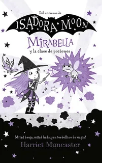 MIRABELLA Y LA CLASE DE POSIONES-ISADORA MOON
