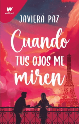 CUANDO TUS OJOS ME MIREN-WATTPAD