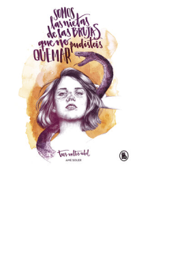SOMOS LAS NIETAS DE LAS BRUJAS QUE NO PUDISTEIS QUEMAR TD-BRUGUERA PENGUIN
