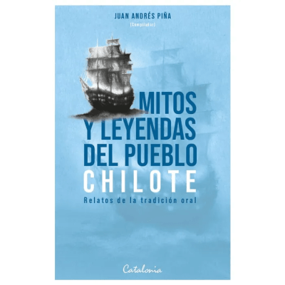 MITOS Y LEYENDAS DEL PUEBLO CHILOTE-CATALONIA