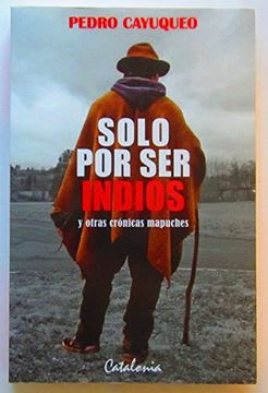 SOLO POR SER INDIOS-CATALONIA