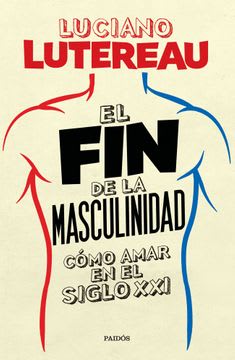 FIN DE LA MASCULINIDAD,EL-PAIDOS