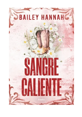 SANGRE CALIENTE ( RANCHO WELLS 2) - GRIJALBO