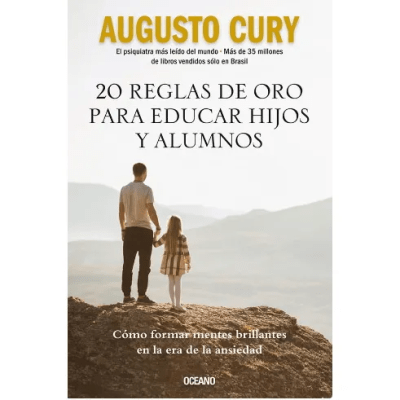 20 REGLAS DE ORO PARA EDUCAR HIJOS Y ALUMNOS-OCEANO