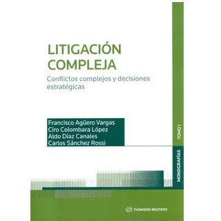 LITIGACION COMPLEJA TOMO I- THOMSON REUTERS