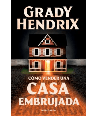 COMO VENDER UNA CASA EMBRUJADA-MINOTAURO