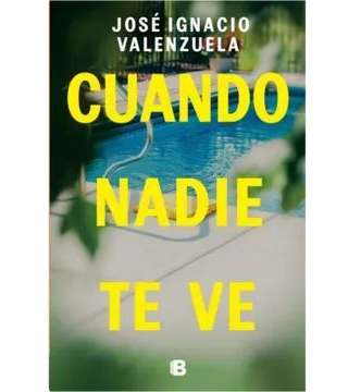 CUANDO NADIE TE VE-EDICIONES B1