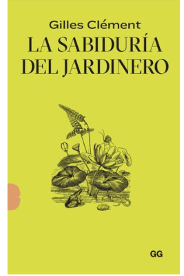 SABIDURIA DEL JARDINERO,LA-GG
