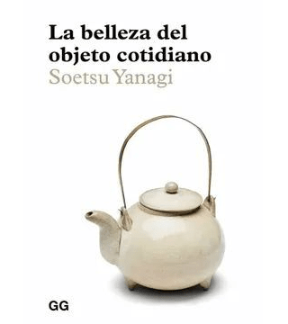 BELLEZA DEL OBJETO COTIDIANO,LA-GG