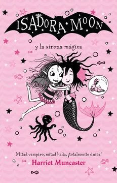 ISADORA MOON Y LA SIRENA MAGICA-ALFAGUARA1