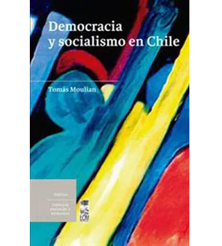 DEMOCRACIA Y SOCIALISMO EN CHILE LOM1