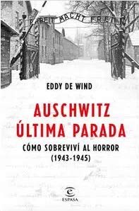 AUSCHWITZ ULTIMA PARADA