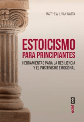 ESTOICISMO PARA PRINCIPIANTES-EDAF
