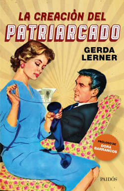 CREACION DEL PATRIARCADO,LA-PAIDOS PLANETA