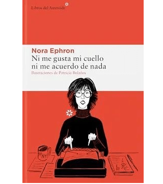 NI ME GUSTA MI CUELLO NI ME ACUERDO DE NADA TD-LIBROSDELASTEROIDES