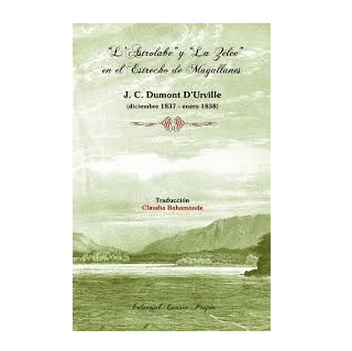 L ASTROLABE Y LA ZELEE EN EL ESTRECHO DE MAGALLANES-CUARTO PROPIO PRODUCCIONES EMT1