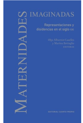 MATERNIDADES IMAGINADAS-CUARTO PROPIO