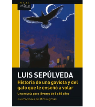 HISTORIA DE UNA GAVIOTA Y DEL GATO QUE LE ENSEÑO A VOLAR-MAXI TUSQUETS