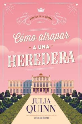 COMO ATRAPAR A UNA HEREDERA VOL 1-EPOCA TITANIA
