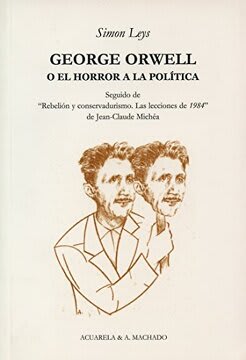 GEORGE ORWELL O EL HORROR DE LA POLITICA-ACUARELA OCEANO