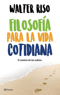 FILOSOFIA PARA LA VIDA COTIDIANA-PLANETA