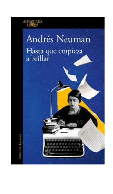 HASTA QUE EMPIEZA A BRILLAR-ALFAGUARA