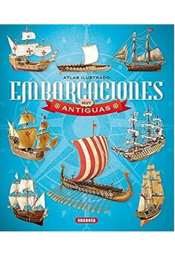 ATLAS ILUSTRADO EMBARCACIONES MUY ANTIGUAS TD-SUSAETA