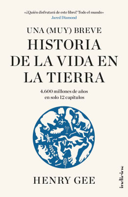 UNA MUY BREVE HISTORIA DE LA VIDA EN LA TIERRA-INDICIOS