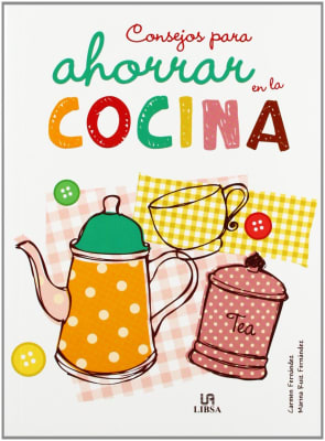 CONSEJOS PARA AHORRAR EN LA COCINA (LIBSA)