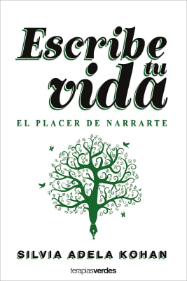 ESCRIBE TU VIDA EL PLACER DE NARRARTE-TERAPIASVERDES