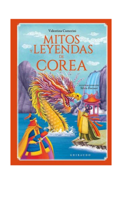 MITOS Y LEYENDAS DE COREA TD-GRIBAUDO