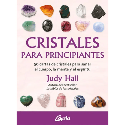 CRISTALES PARA PRINCIPIANTES 50 CARTAS-GAIA