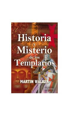 HISTORIA Y MISTERIO DE LOS TEMPLARIOS-BRONTES