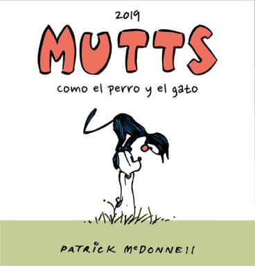 MUTTS 2019-COMO EL PERRO Y EL GATO