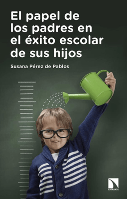 PAPEL DE LOS PADRES EN EL EXITO ESCOLAR DE SUS HIJOS,EL-CATARATA