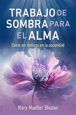 TRABAJO DE SOMBRA PARA EL ALMA-INNER TRADITIONS