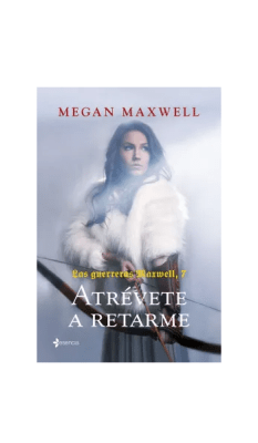 GUERRERAS MAXWELL 7,LAS ATREVETE A RETARME-ESENCIA