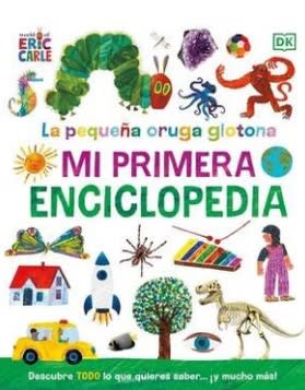 MI PRIMERA ENCICLOPEDIA TD LA ORUGA MUY HAMBRIENTA-DK PENGUIN1