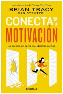 CONECTA CON LA MOTIVACION - DEBOLSILLO - PENGUIN RANDOM HOUSE1