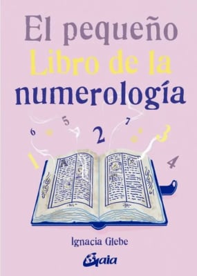 PEQUEÑO LIBRO DE LA NUMEROLOGIA,EL-GAIA OCEANO