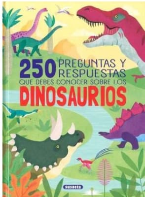 250 PREGUNTAS Y RESPUESTAS QUE DEBES CONOCER SOBRE LOS DINOSAURIOS TD-SUSAETA CONTRAPUNTO1