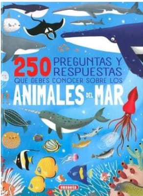 250 PREGUNTAS Y RESPUESTAS QUE DEBES CONOCER SOBRE LOS ANIMALES DEL MAR TD-SUSAETA CONTRAPUNTO1
