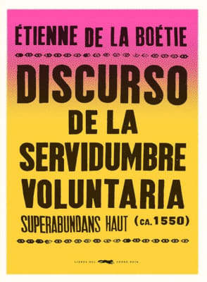 DISCURSO DE LA SERVIDUMBRE VOLUNTARIA - LIBROS DEL ZORRO ROJO - CATALONIA
