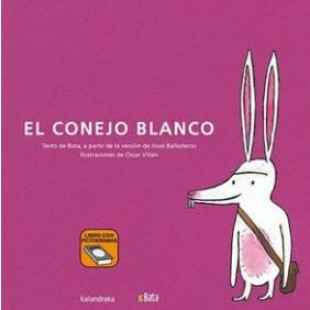 CONEJO BLANCO,EL TD-KALANDRAKA LIBERALIA