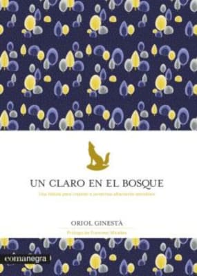 UN CLARO EN EL BOSQUE-COMANEGRA CATALONIA