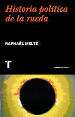 UNA HISTORIA POLITICA DE LA RUEDA-TURNER OCEANO1