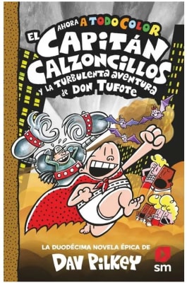 CAPITAN CALZONCILLOS Y LA TURBULENTA AVENTURA DE DON TUFOTE 12 TD-SM1