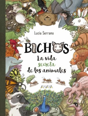 BICHOS LA VIDA SECRETA DE LOS ANIMALES TD-ANAYA