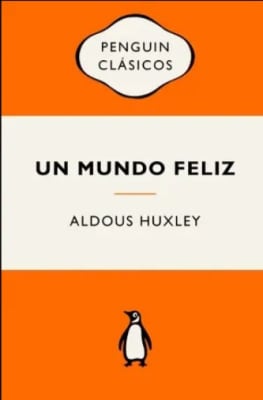 UN MUNDO FELIZ-PENGUIN CLASICOS